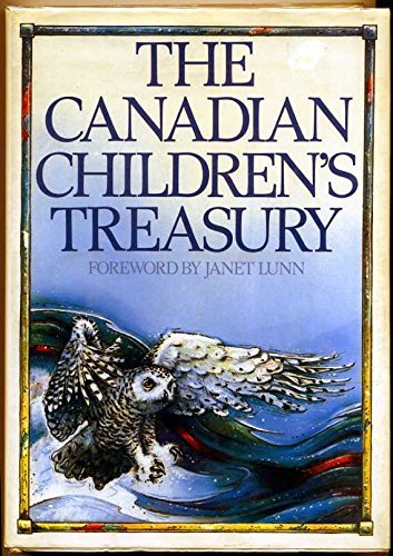 Beispielbild fr The Canadian Children's Treasury zum Verkauf von Better World Books