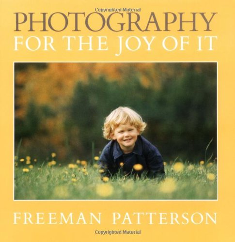 Beispielbild fr Photography for the Joy of It zum Verkauf von Books of the Smoky Mountains