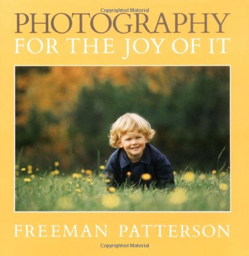 Imagen de archivo de Photography for the Joy of It a la venta por Wonder Book