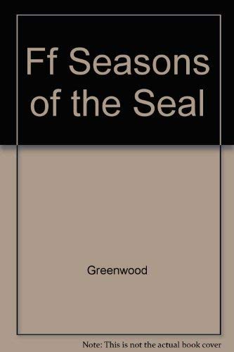 Stock image for Seasons of the Seal: A Tribute to the Ice Lovers for sale by S.C. Sumner