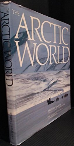 Imagen de archivo de The Arctic World a la venta por Better World Books