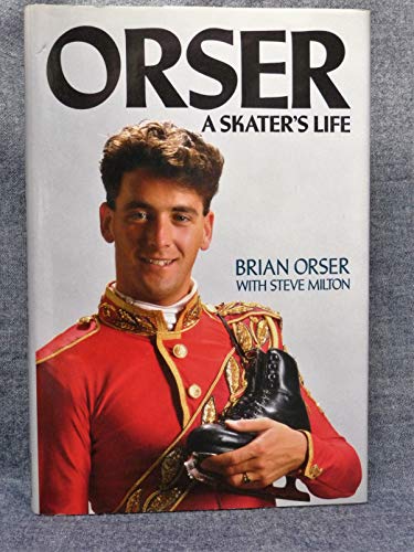 9781550131260: Orser: A Skater's Life