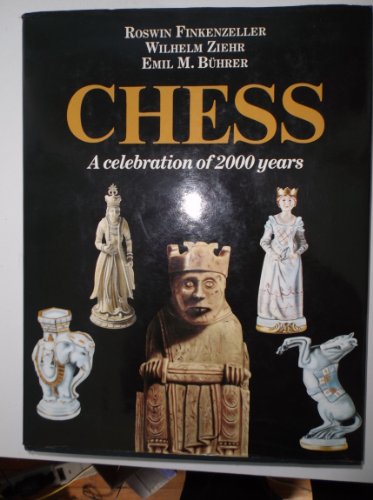Imagen de archivo de Chess: A Celebration of 2000 Years a la venta por Jay W. Nelson, Bookseller, IOBA