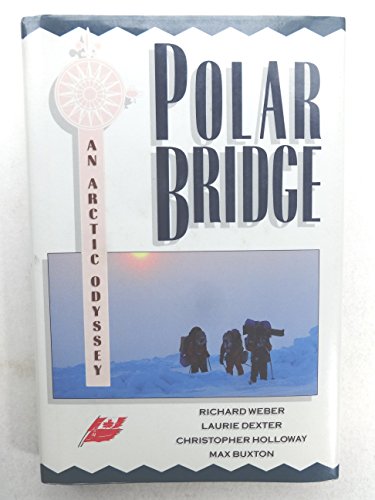 9781550131994: Polar Bridge: An Arctic Odyssey [Lingua Inglese]