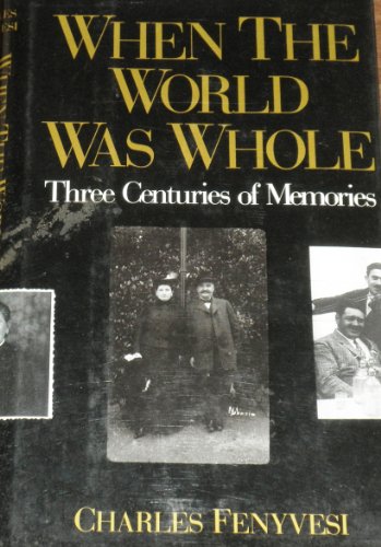 Stock image for When the World Was Whole: A Family Album for sale by SecondSale