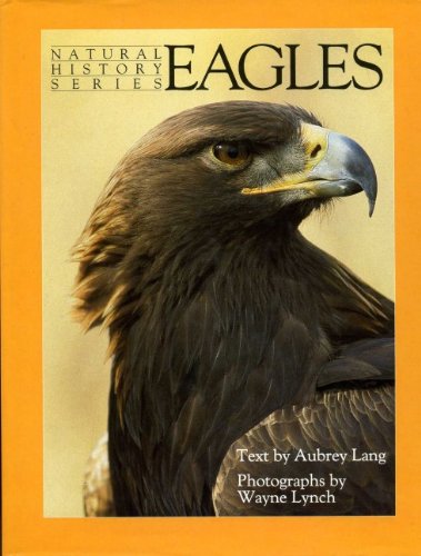 Beispielbild fr Eagles : Natural History Series zum Verkauf von MusicMagpie