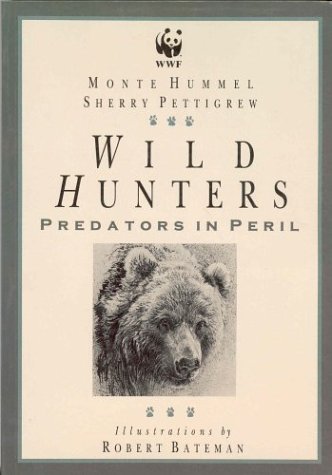 Imagen de archivo de Wild Hunters: Predators in Peril a la venta por Antiquarius Booksellers