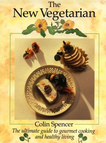 Imagen de archivo de The new vegetarian: the ultimate guide to gourmet cooking and healthy living. a la venta por Wonder Book