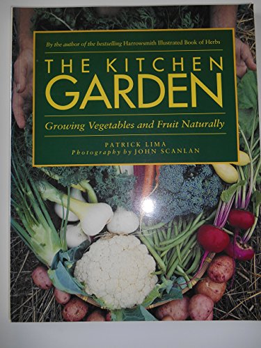 9781550133868: Kitchen Garden: Growing Vegetables and Fruit Naturally (Gardening S.)