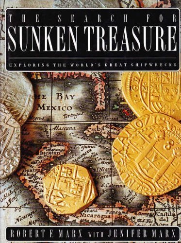 9781550134186: The Search for Sunken Treasure: Exploring the World's Great Shipwrecks