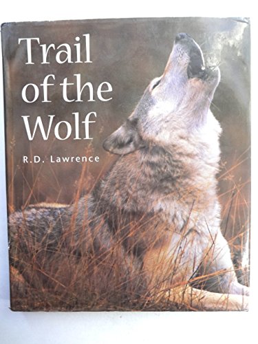 Imagen de archivo de Trail of the Wolf (Natural History and Pets) (Natural History & Pets) a la venta por Books From California