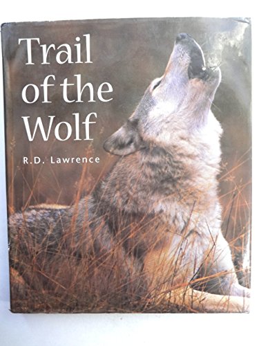 Stock image for Trail of the Wolf (Natural History and Pets) (Natural History & Pets) for sale by Books From California