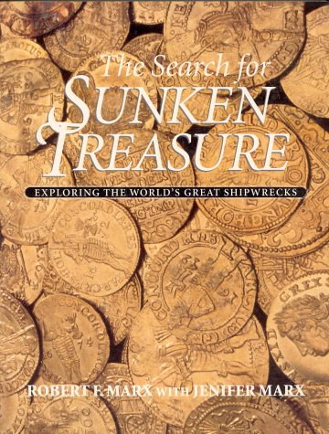 9781550134971: The Search for Sunken Treasure: Exploring the World's Great Shipwrecks