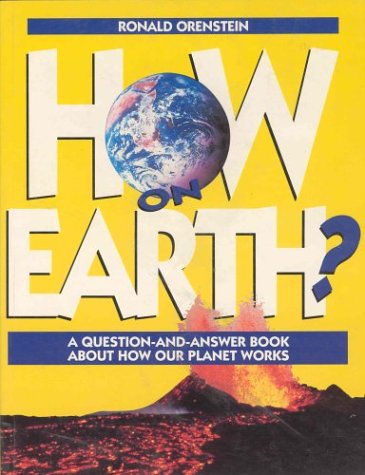 Stock image for How on Earth? 2: A Question-and-answer Book About Our Planet for sale by Mr. Bookman