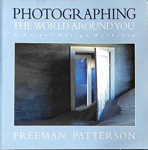 9781550135909: Photographing the World Around You: A Visual Design Workshop