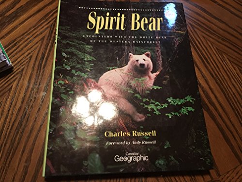 Beispielbild fr Spirit Bear : Encounters with the White Bear of the Western Rainforest zum Verkauf von Better World Books