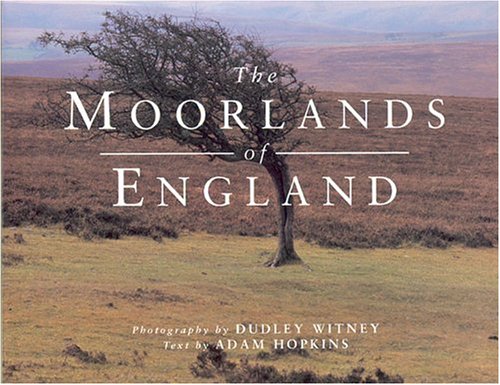 Imagen de archivo de The Moorlands of England a la venta por Better World Books