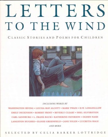 Beispielbild fr Letters to the wind: Classic stories and poems for children zum Verkauf von HPB-Ruby