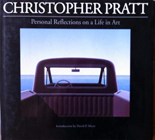 Stock image for Christopher Pratt: Personal reflections on a life in art for sale by HPB-Diamond