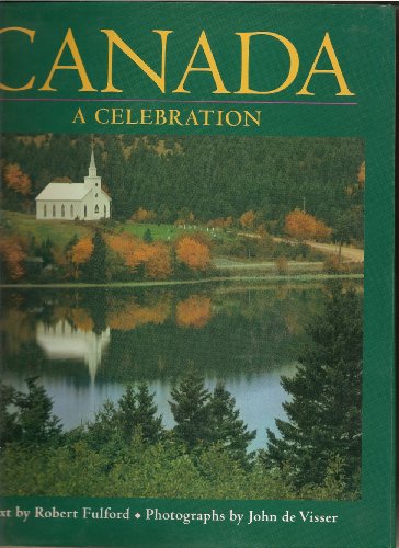 Imagen de archivo de Canada - A Celebration a la venta por G. & J. CHESTERS