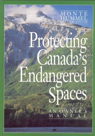 9781550137101: Protecting Canada's Endangered Spaces: An Owner's Manual
