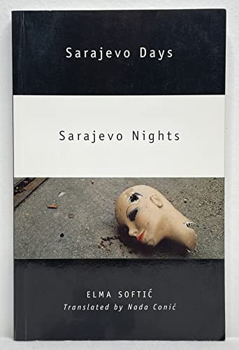 Sarajevo Days, Sarajevo Nights