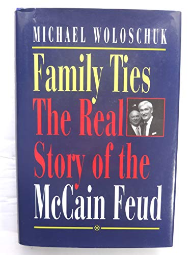 Stock image for Family ties: The real story of the McCain feud for sale by Ergodebooks