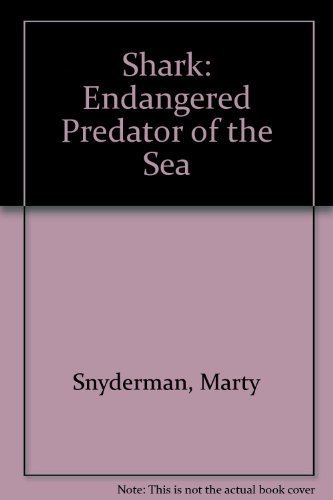9781550137811: Shark: Endangered Predator of the Sea