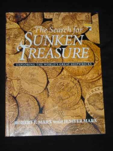 9781550137880: The Search for Sunken Treasure: Exploring the World's Great Shipwrecks