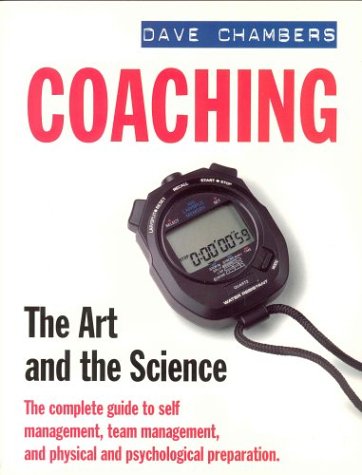Coaching: the Art and the Science (9781550138771) by Dave Chambers