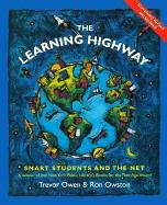 Stock image for The Learning Highway: The Student's Guide to the Internet for sale by Half Price Books Inc.