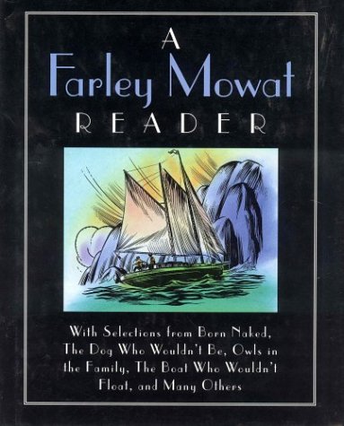 Beispielbild fr A Farley Mowat Reader zum Verkauf von HPB-Red
