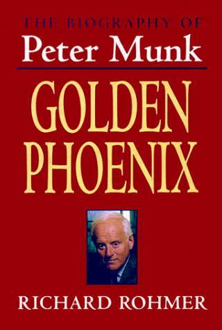 9781550139129: Golden Phoenix: The Biography of Peter Munk