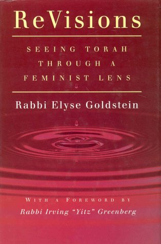 Beispielbild fr ReVisions: Seeing Torah Through a Feminist Lens zum Verkauf von Alexander Books (ABAC/ILAB)
