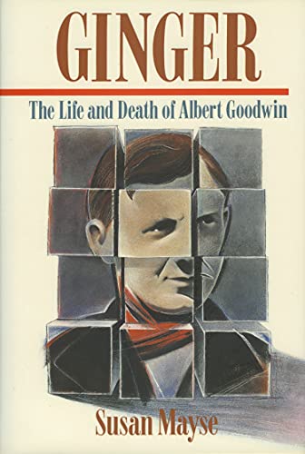 Imagen de archivo de Ginger: The Life and Death of Albert Goodwin a la venta por The Book Lady Bookstore