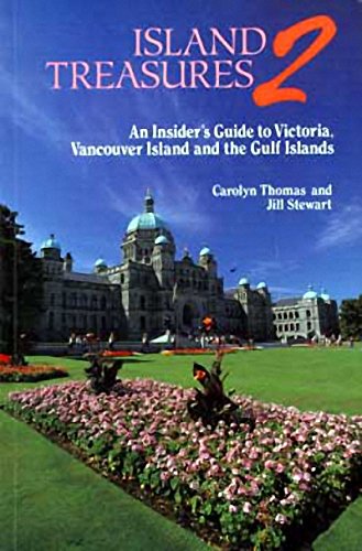 9781550170238: Island Treasures 2: An Insider's Guide to Victoria, Vancouver Island and the Gulf Islands