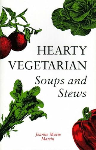 9781550170504: Hearty Vegetarian Soups and Stews: Soups & Stew