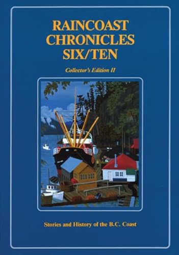 Beispielbild fr Raincoast Chronicles Six/Ten. Collectors Edition 2 zum Verkauf von Rob the Book Man