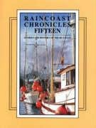 Stock image for Raincoast Chronicles 15 for sale by Hippo Books