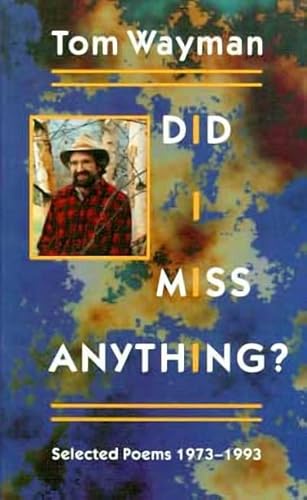 Stock image for Did I Miss Anything?: Selected Poems 1973-1993 for sale by Hourglass Books