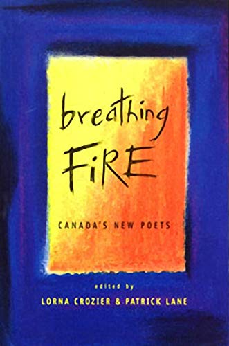 Imagen de archivo de Breathing Fire: Canada's New Poets a la venta por Montreal Books