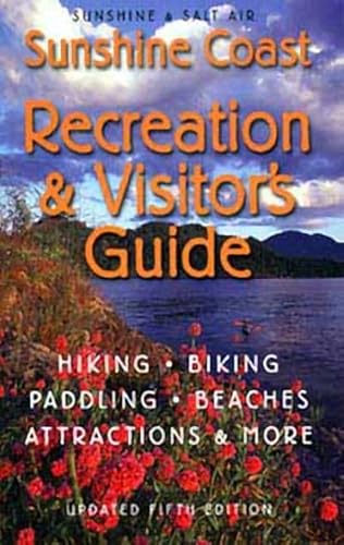Stock image for Sunshine Salt Air: The Sunshine Coast Recreation and Visitor's Guide for sale by Wizard Books