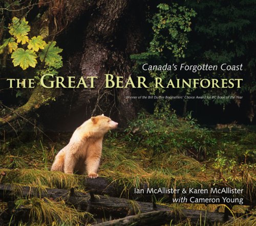 Imagen de archivo de The Great Bear Rainforest: Canada's Forgotten Coast a la venta por Housing Works Online Bookstore