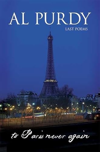 Imagen de archivo de TO PARIS NEVER AGAIN New Poems a la venta por COOK AND BAKERS BOOKS