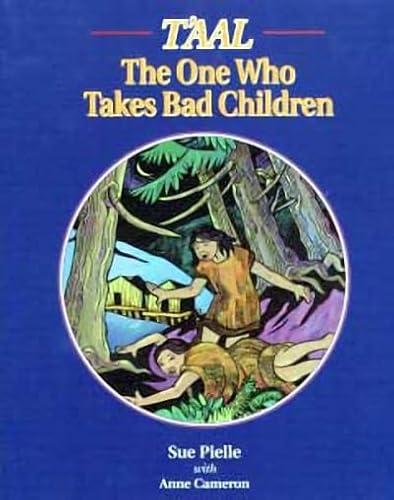 9781550171808: T'aal: The One Who Takes Bad Children