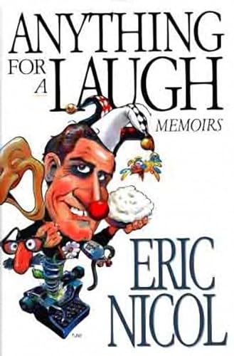 9781550171877: Anything for a Laugh: Memoirs