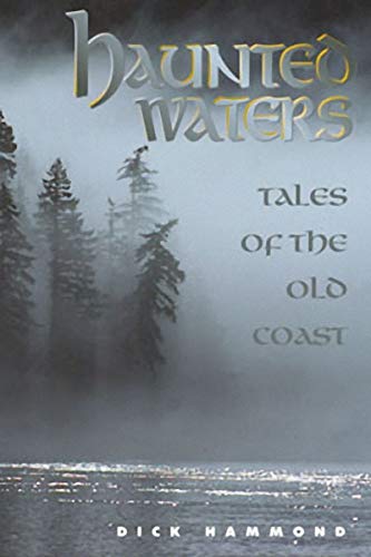 Stock image for Haunted Waters: Tales of the Old Coast for sale by Goodwill Books