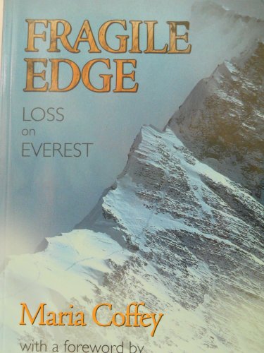 Stock image for Fragile Edge: Loss on Everest for sale by Zoar Books & Gallery