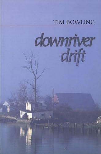 Stock image for Downriver Drift for sale by ThriftBooks-Dallas