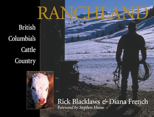Stock image for Ranchland; British Columbia's Cattle Country for sale by Antiquarius Booksellers